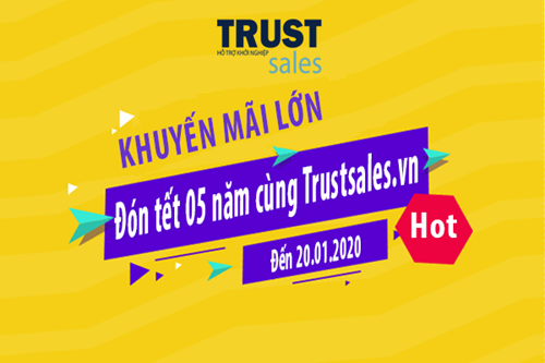 TRI ÂN ĐÓN TẾT 05 NĂM CÙNG TRUSTSALES.VN