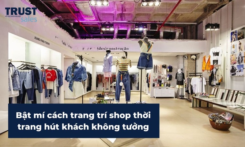 cách trang trí shop quần áo - TrustSales