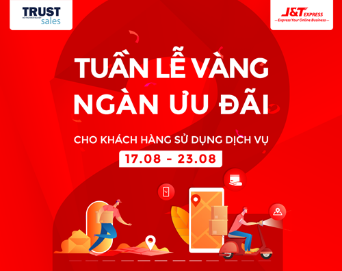 “TUẦN LỄ VÀNG – NHẬN NGÀN ƯU ĐÃI”CÙNG J&T EXPRESS