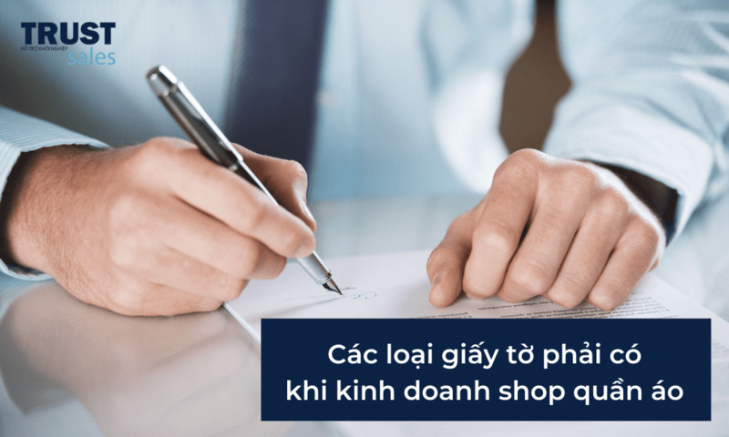 mở shop quần áo có cần giấy phép kinh doanh - TrustSales