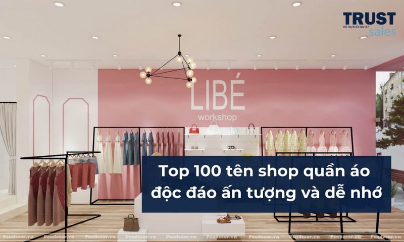 tên shop quần áo hay - TrustSales